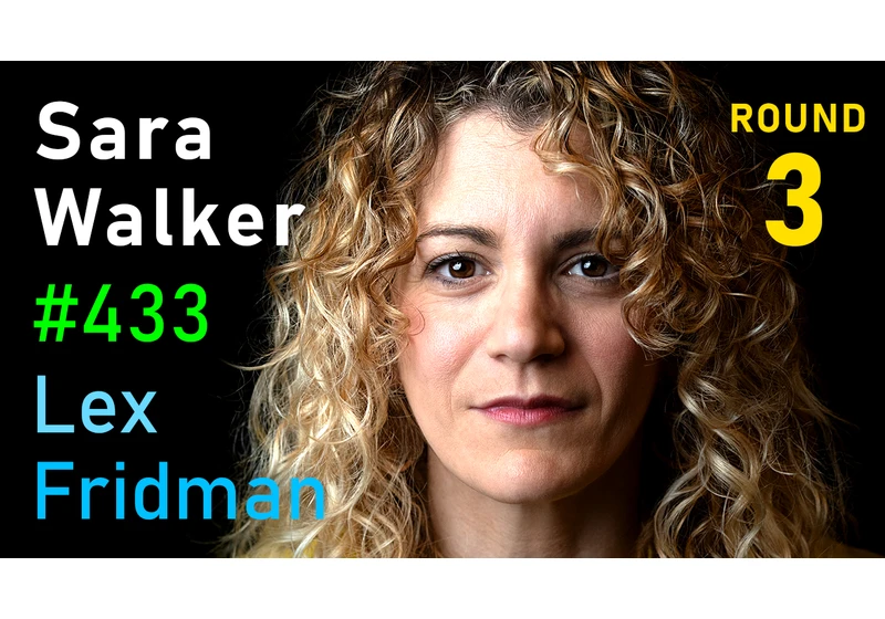 #433 – Sara Walker: Physics of Life, Time, Complexity, and Aliens