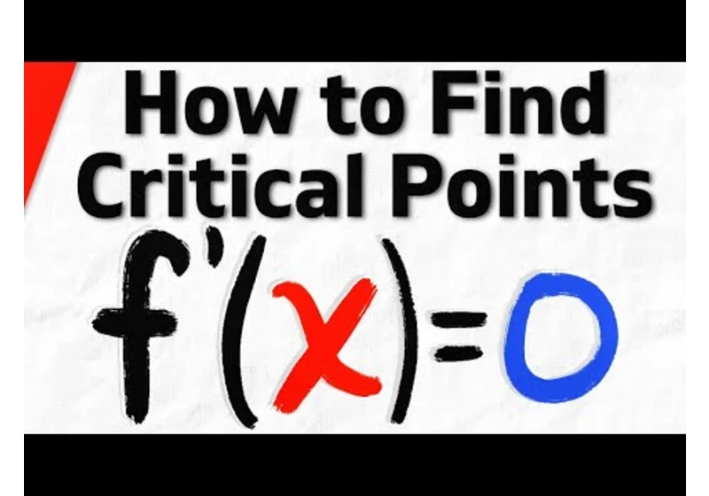 How to Find Critical Points with Derivatives | Calculus 1 Exercises