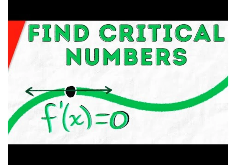 Finding Critical Numbers of Functions | Calculus 1 Exercises