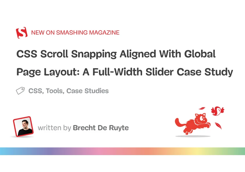 CSS Scroll Snapping Aligned With Global Page Layout: A Full-Width Slider Case Study