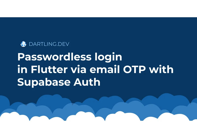 Passwordless login in Flutter via email OTP with Supabase Auth