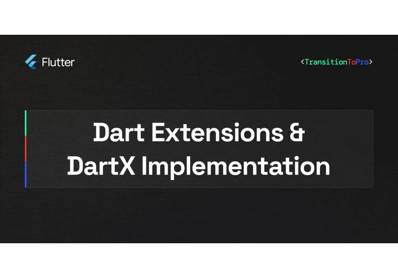 Exploring the beauty of Dart Extensions and DartX Library