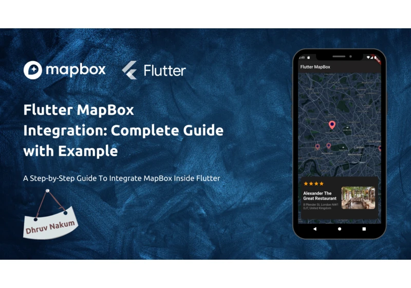 Flutter MapBox Integration: Complete Guide with Example