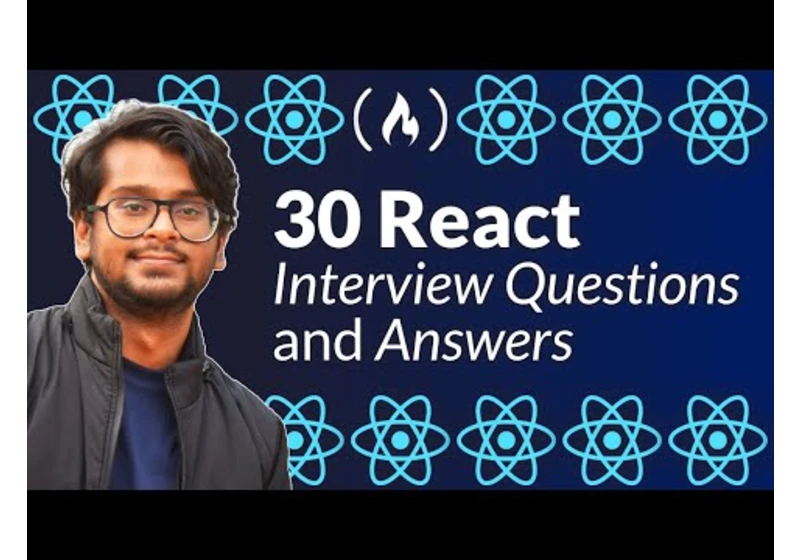 Top 30 React Interview Questions and Concepts