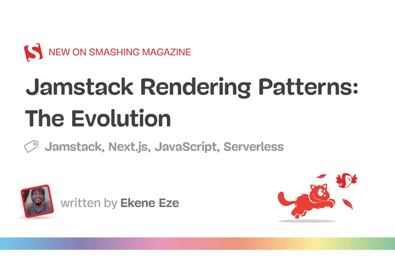 Jamstack Rendering Patterns: The Evolution