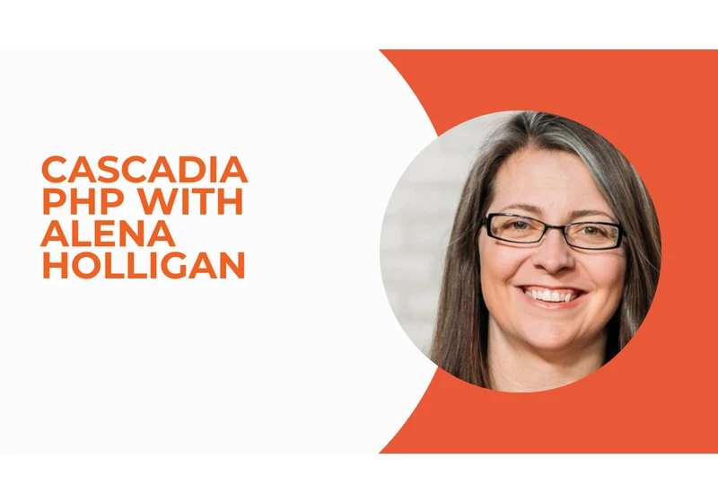 Cascadia PHP With Alena Holligan