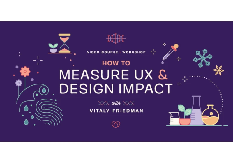 It’s Here! How To Measure UX & Design Impact, With Vitaly Friedman