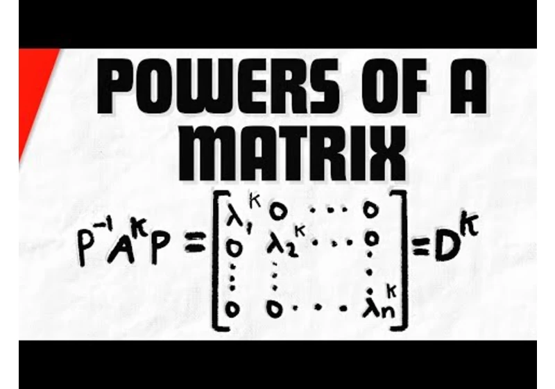 Powers of a Matrix with Diagonalization | Linear Algebra