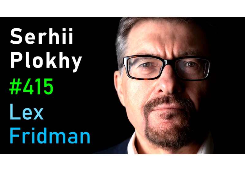 #415 – Serhii Plokhy: History of Ukraine, Russia, Soviet Union, KGB, Nazis & War