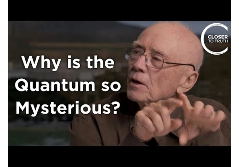 David Finkelstein - Why is the Quantum so Mysterious?