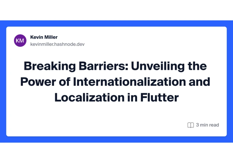 Breaking Barriers: Unveiling the Power of Internationalization and Localization in Flutter