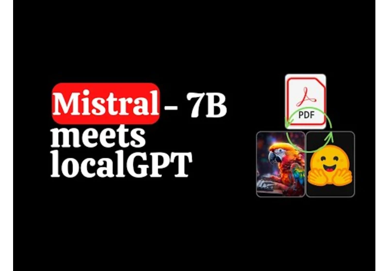 Mistral-7B with LocalGPT: Chat with YOUR Documents