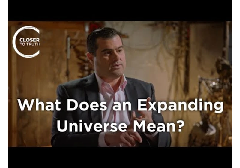 Brian Keating - What Does an Expanding Universe Mean?