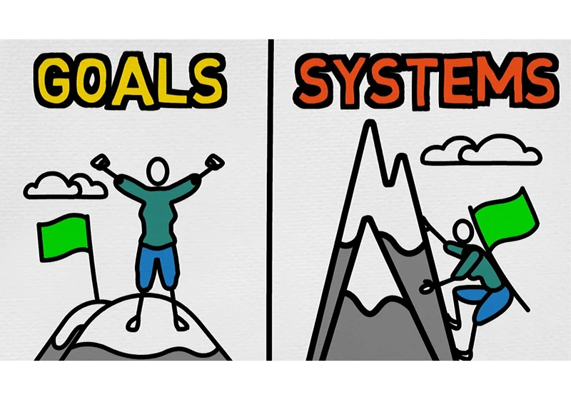 Goals vs Systems