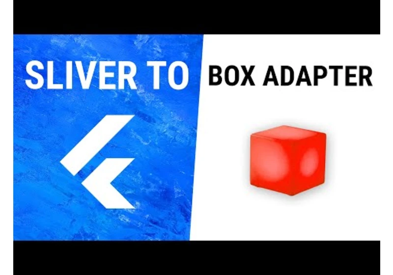 Flutter SliverToBoxAdapter Widget