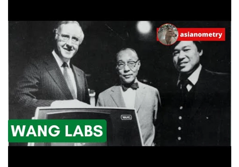 The Rise and Sad Fall of Wang Labs