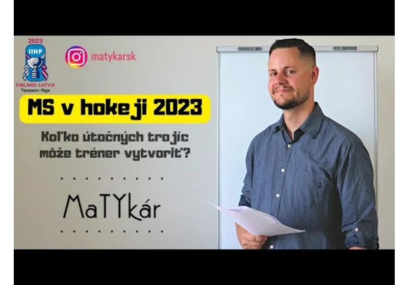 MS v HOKEJI 2023 | Koľko útočných trojíc môže tréner vytvoriť?