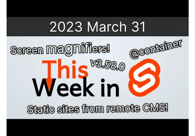 This Week in Svelte (2023 March 31) - SvelteKit, Svelte; static sites and headless CMS demos