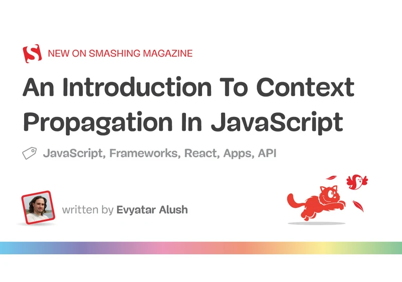 An Introduction To Context Propagation In JavaScript