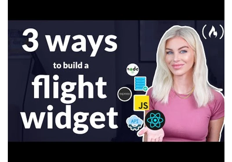 3 ways to build a Flight Widget! (JavaScript + Node.js + REST API + Database)