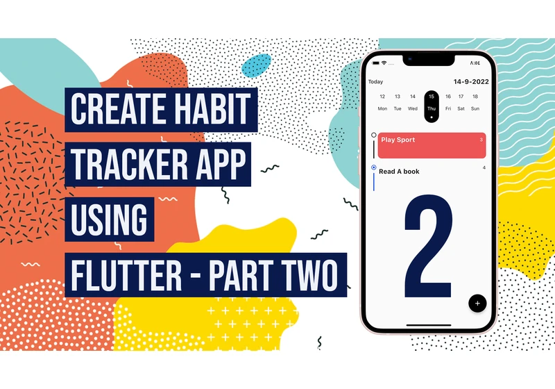 Speed coding habit tracker app using Flutter - part tow