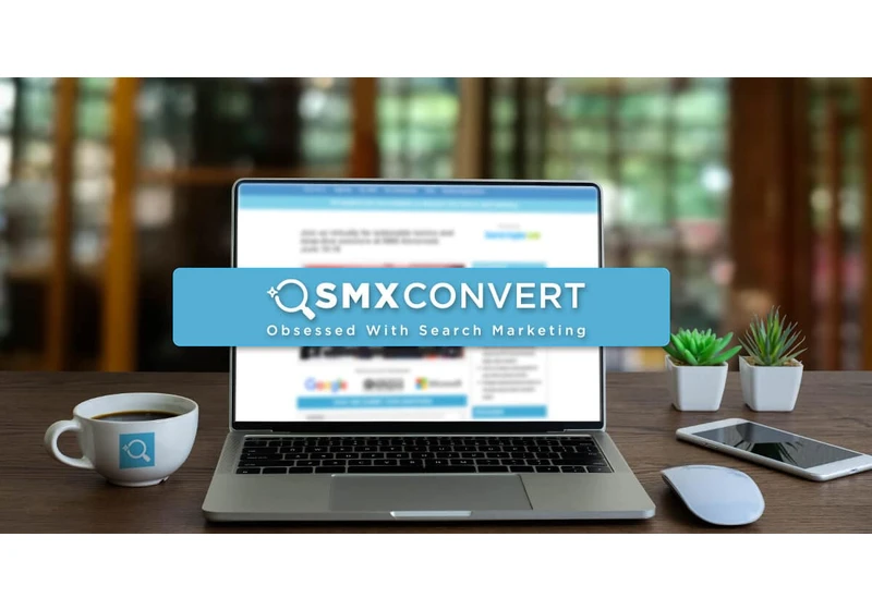 SMX Convert kicks off in two weeks… don’t miss out!