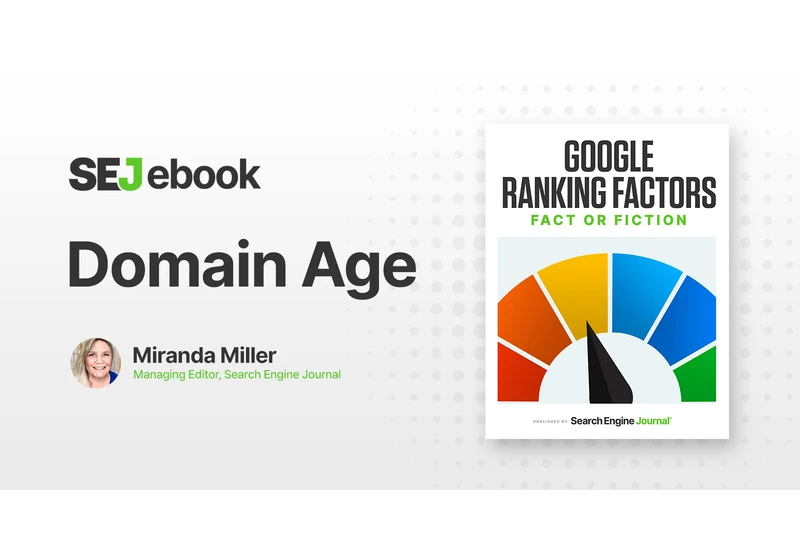 Domain Age: Is It A Google Ranking Factor? via @sejournal, @mirandalmwrites