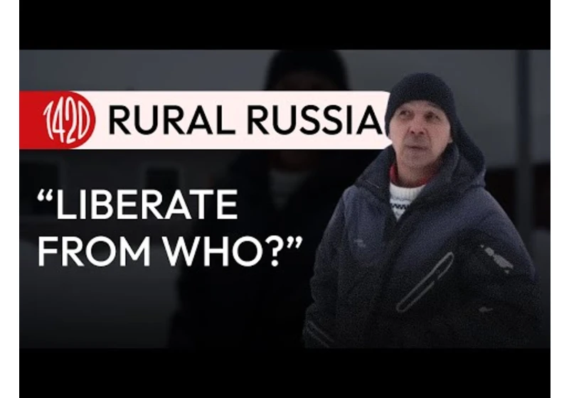 Rural Russians explain why Russians protect the motherland in another country