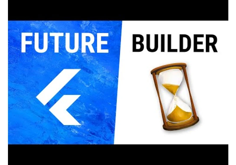 Flutter FutureBuilder Widget