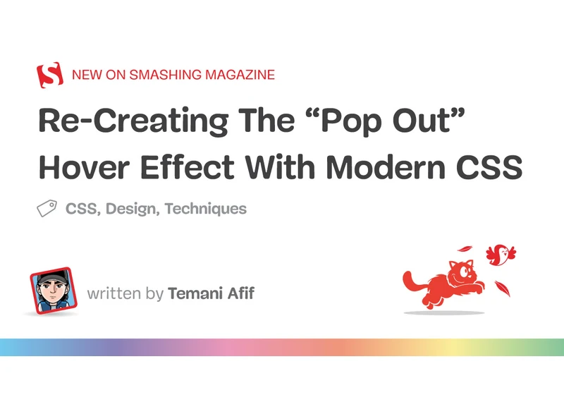 Re-Creating The Pop-Out Hover Effect With Modern CSS (Part 2)