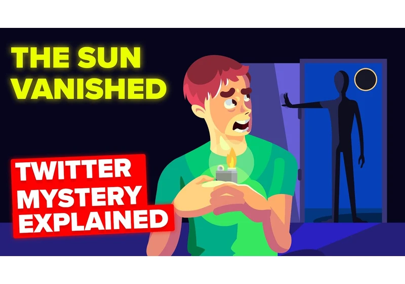 The Sun Vanished - Terrifying Twitter Mystery Explained