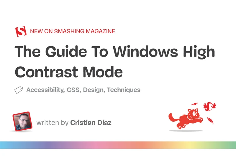 The Guide To Windows High Contrast Mode