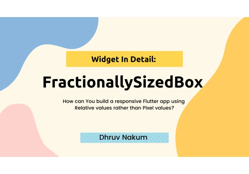 Widget In Detail: FractionallySizedBox