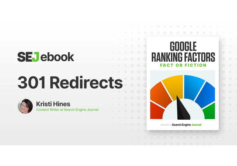 Are 301 Redirects a Google Ranking Factor? via @sejournal, @kristileilani