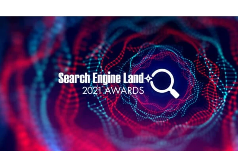 10 powerful reasons to enter the Search Engine Land Awards