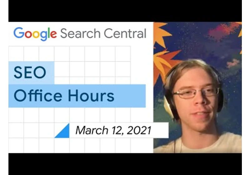 English Google SEO office-hours from March 12, 2021